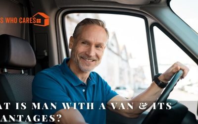 What Is Man With A Van & Its Advantages?