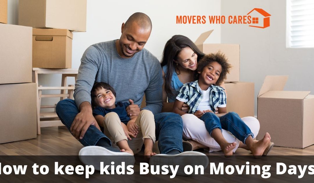 keep kids Busy on Moving Days