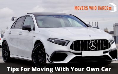 Tips For Moving With Your Own Car