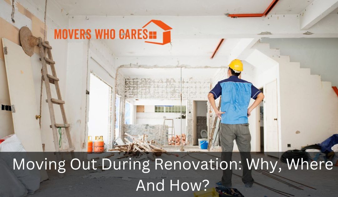 Moving Out During Renovation