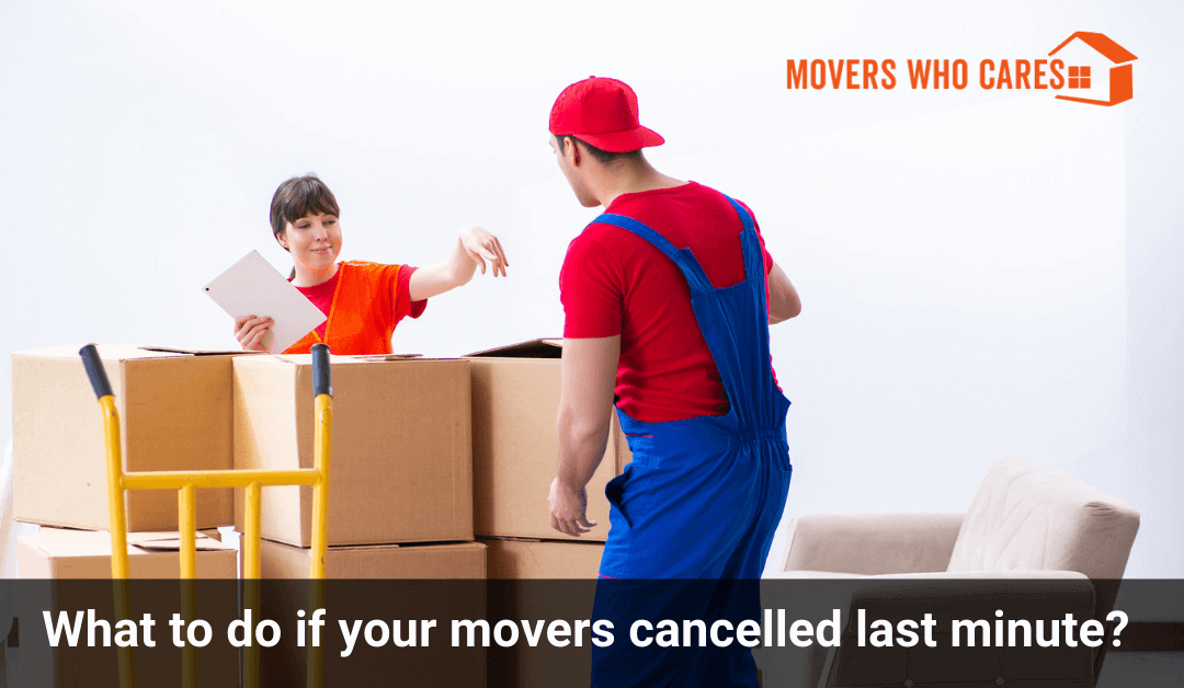 movers canceled last minute