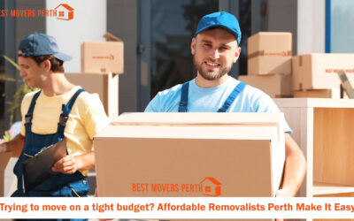 Trying to Move On a Tight Budget? Affordable Removalists Perth Make It Easy